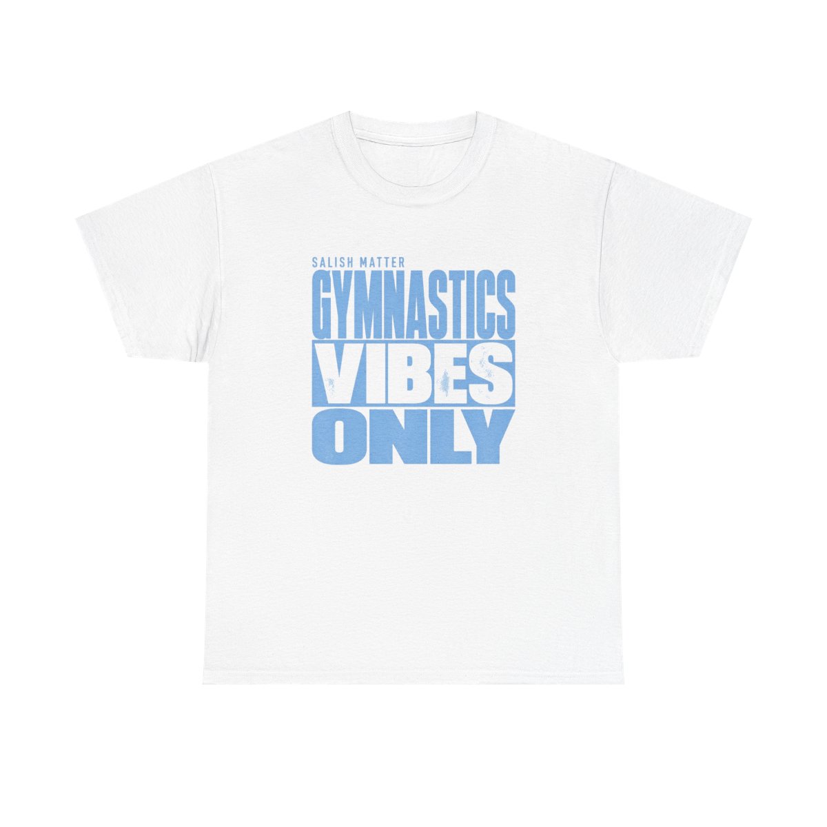 Gymnastics Vibes Only Salish Matter Unisex Tee