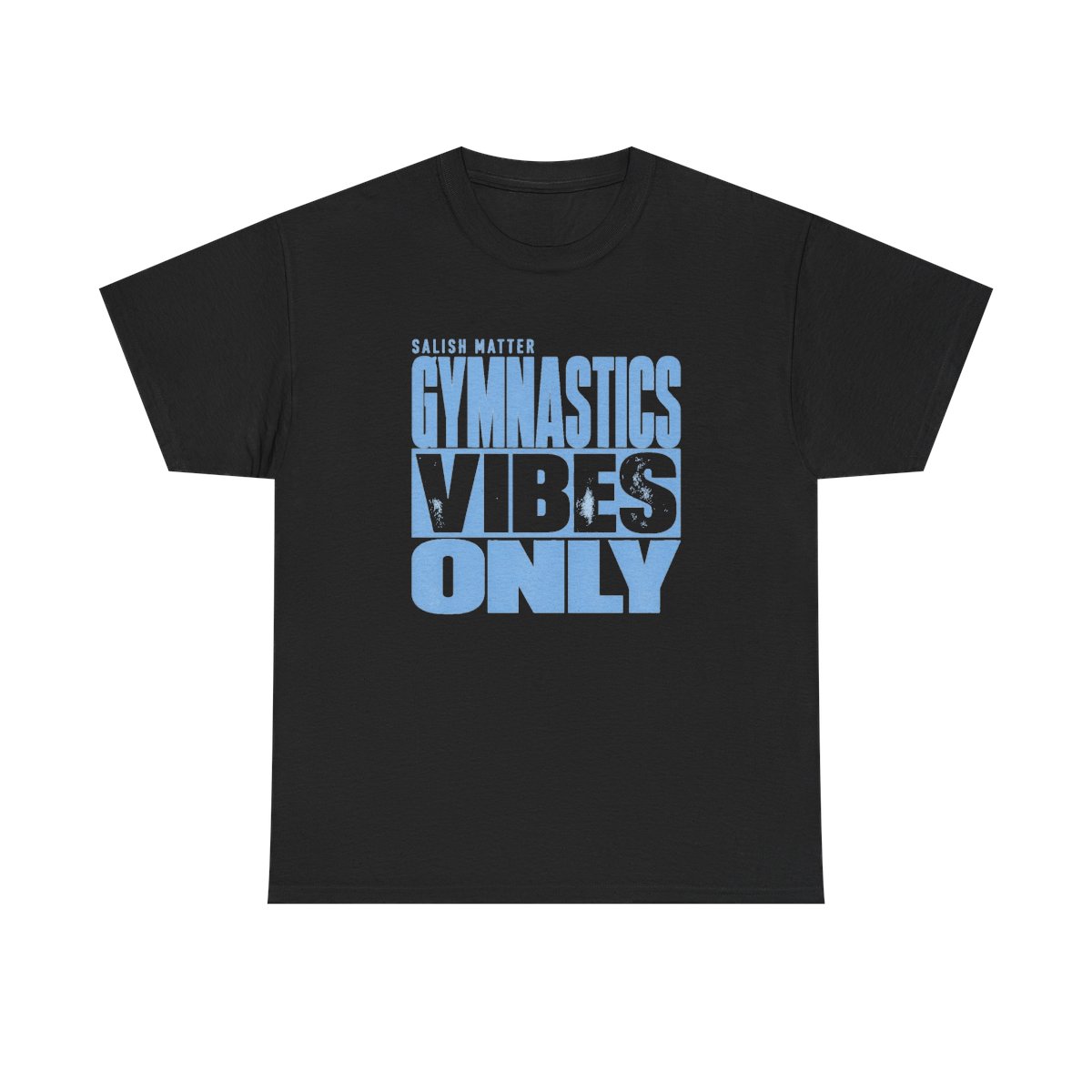 Gymnastics Vibes Only Salish Matter Unisex Tee - alternate angle 2, merchandise