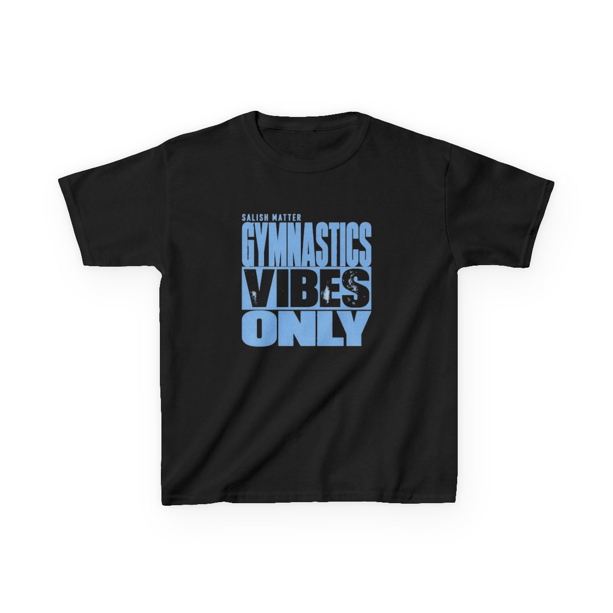 Gymnastics Vibes Only Salish Matter Unisex Kids Tee